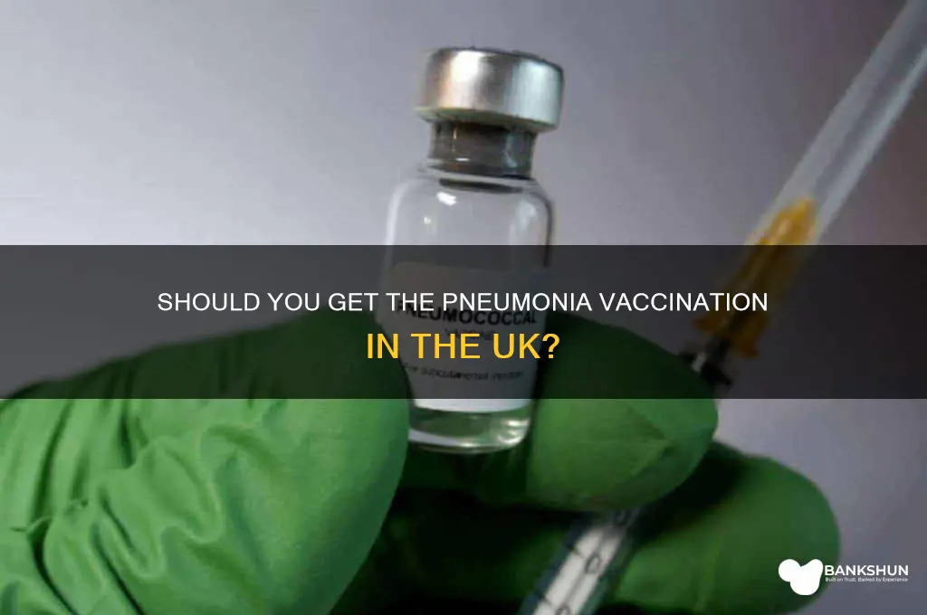 should i have a pneumonia vaccination uk