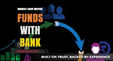 Should You Invest in Mutual Funds Through Your Bank?