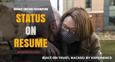 Should You Add Vaccination Status to Your Resume? Pros and Cons