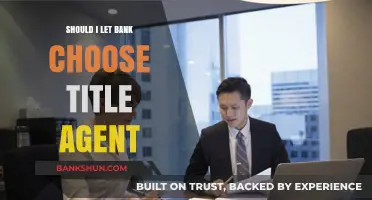 Should You Let Your Bank Choose Your Title Agent?
