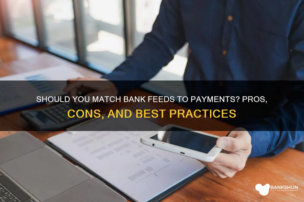 should i match bank feed to payments