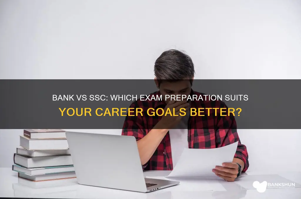 should i prepare for bank or ssc