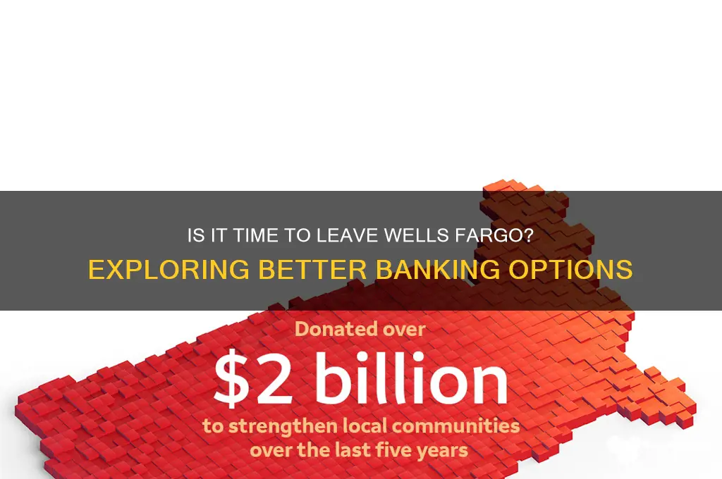 should i switch banks from wells fargo