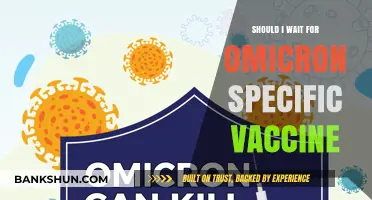 Omicron-Specific Vaccine: Should You Wait or Act Now?