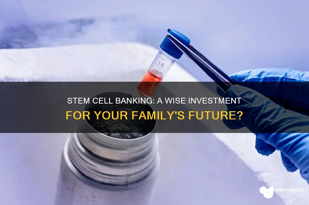 should we go for stem cell banking