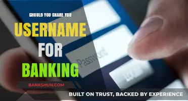 Should You Share Your Banking Username? Risks and Best Practices