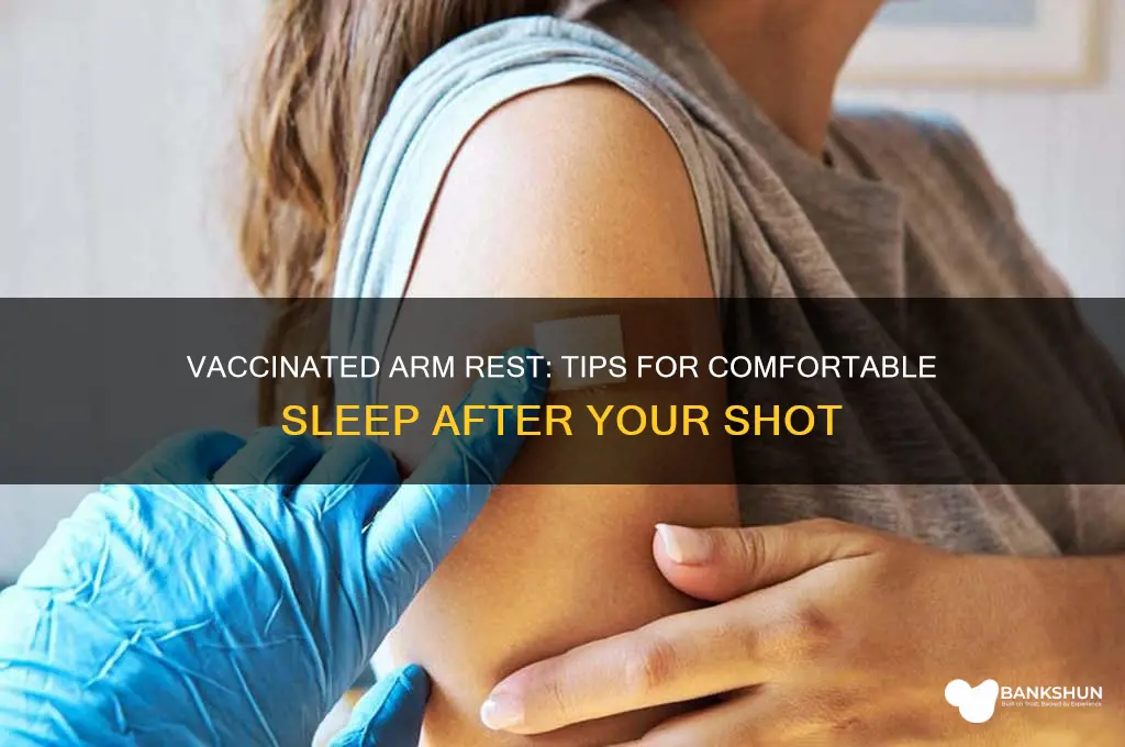 should you sleep on your vaccinated arm