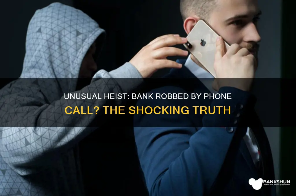 was a bank robbed by someone calling