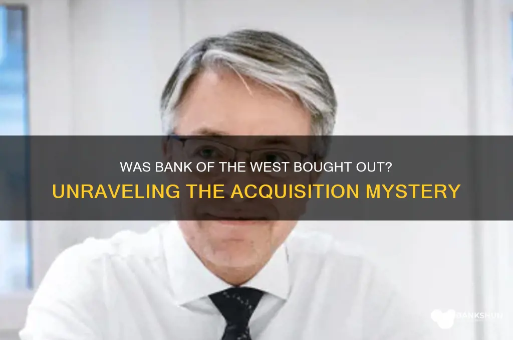 was bank of the west bought out