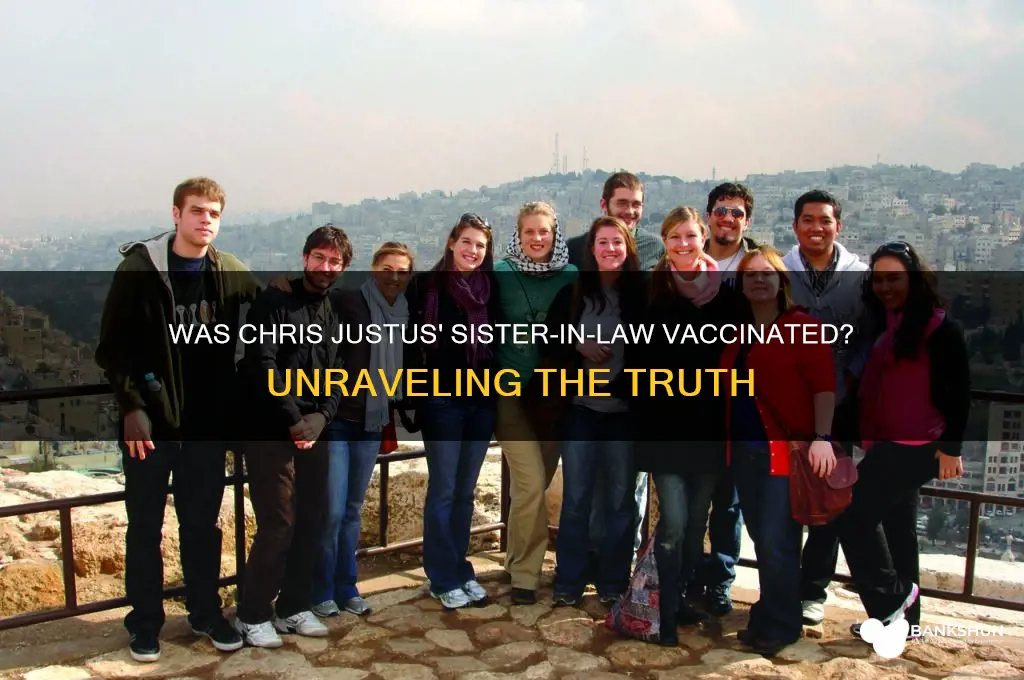 was chris justus sister in law vaccinated
