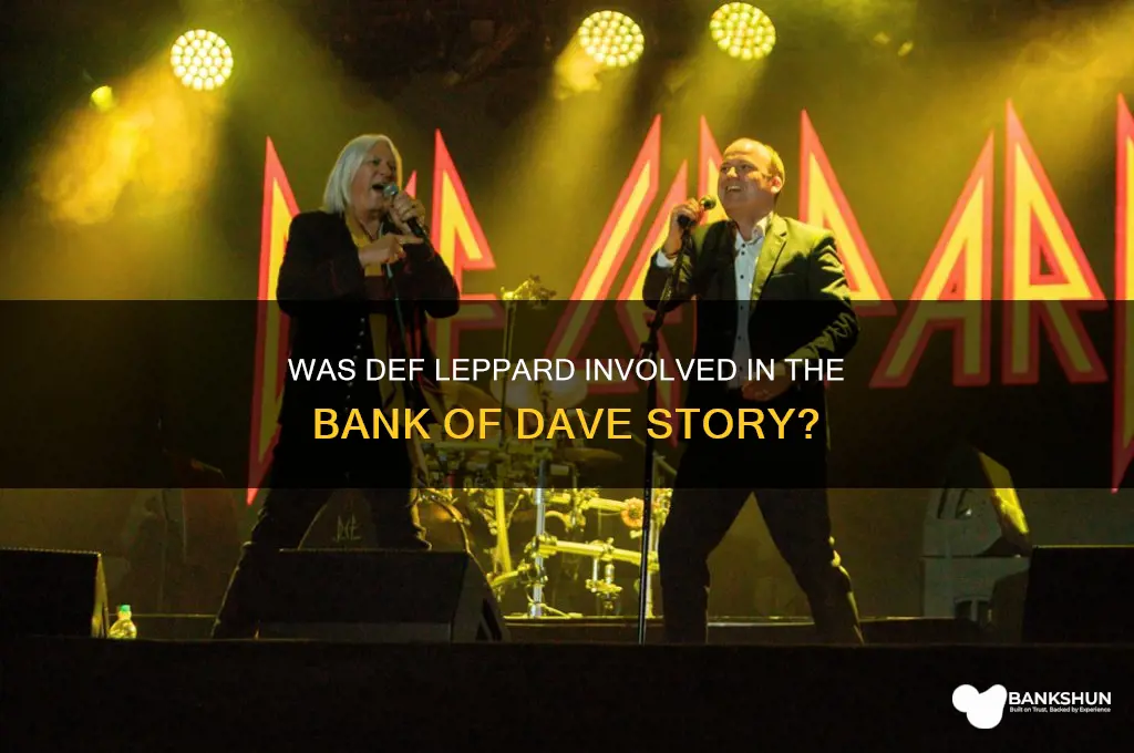 was def leppard in bank of dave