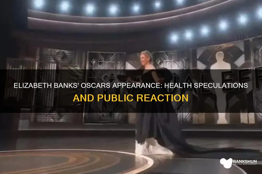 was elizabeth banks sick at the oscars