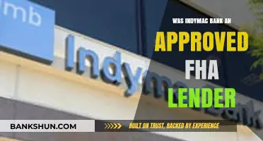Was IndyMac Bank an FHA-Approved Lender? Exploring the Facts