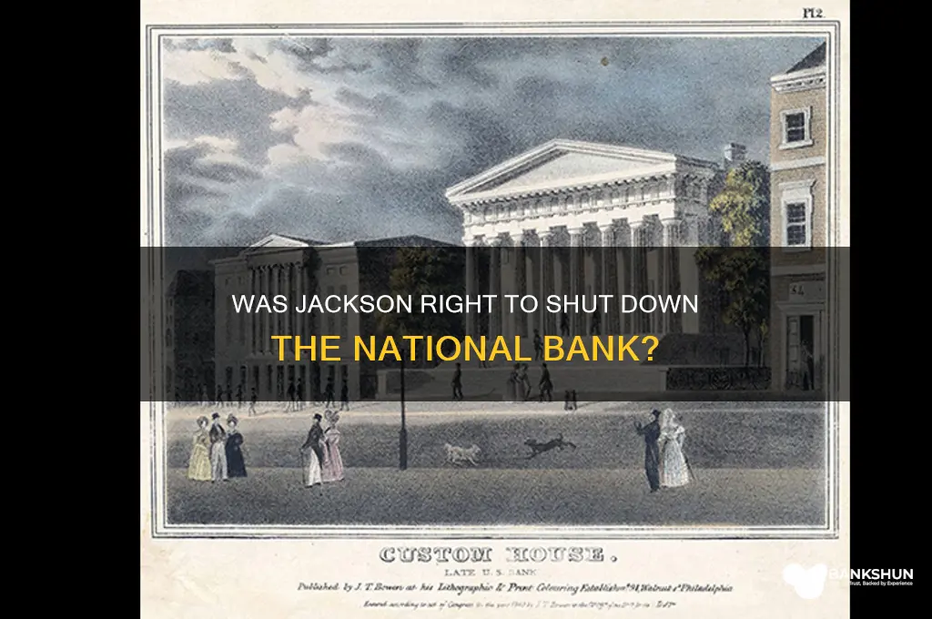 was jackson justified in closing the bank