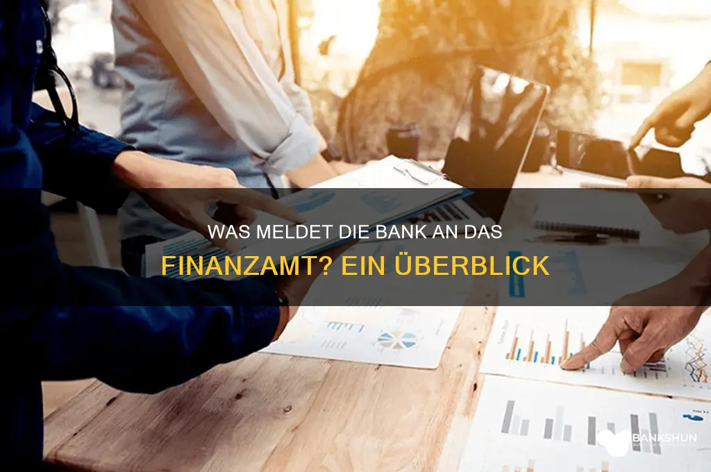 was meldet die bank an das finanzamt