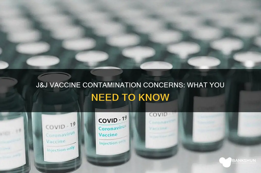 was my j and j vaccine contaminated