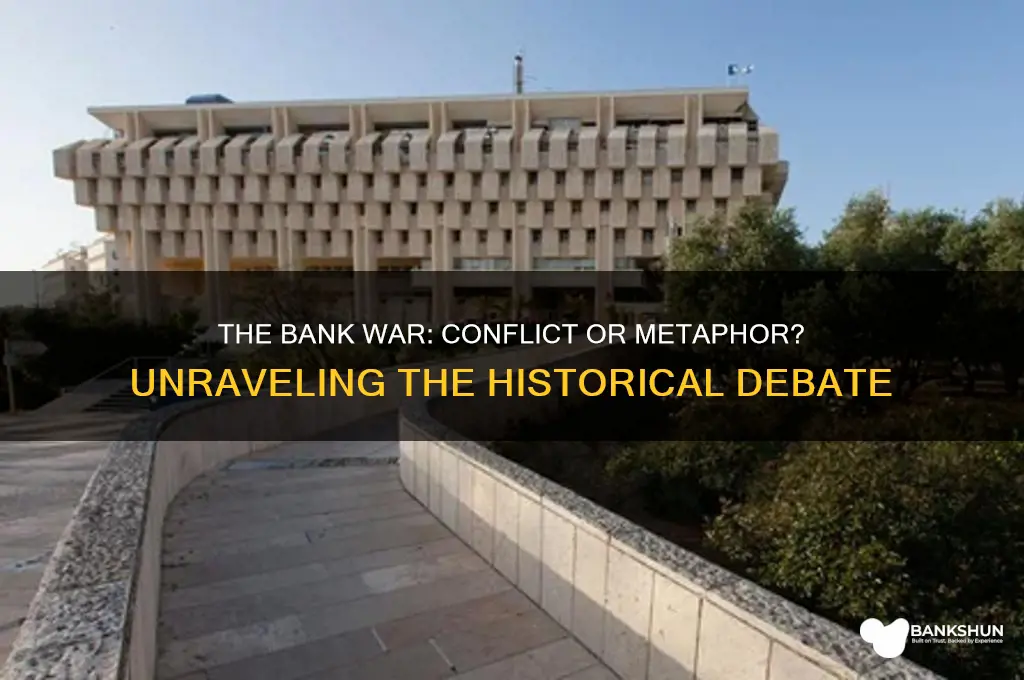was the bank war an actual war