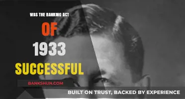 Did the Banking Act of 1933 Achieve Its Intended Goals?