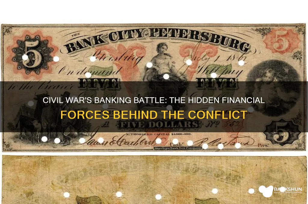 was the civil war fought over banks