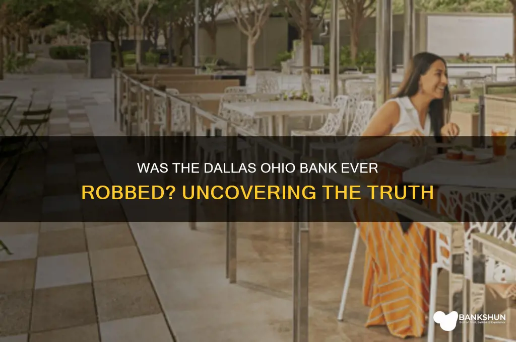 was the dallas ohio bank ever robbed