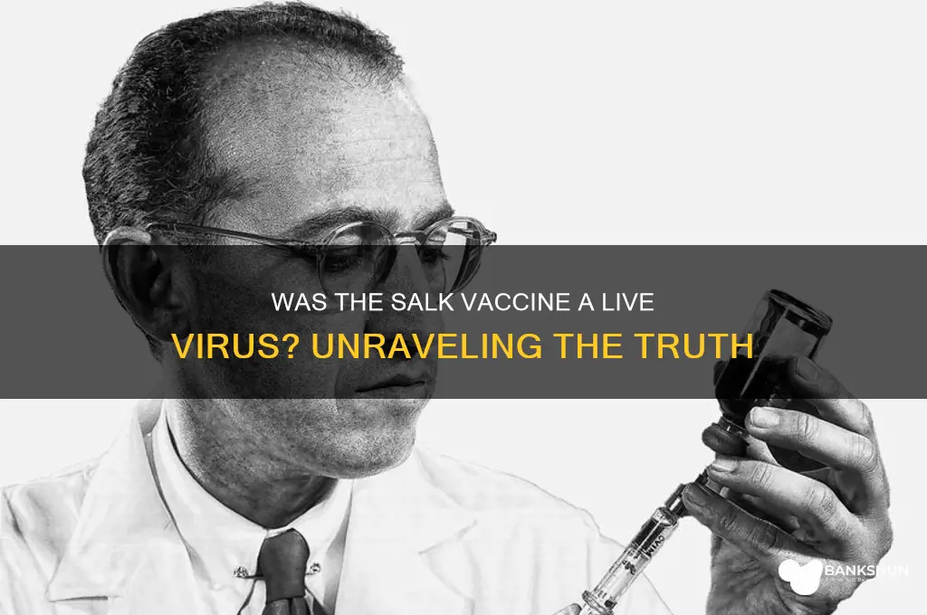 was the salk vaccine a live virus