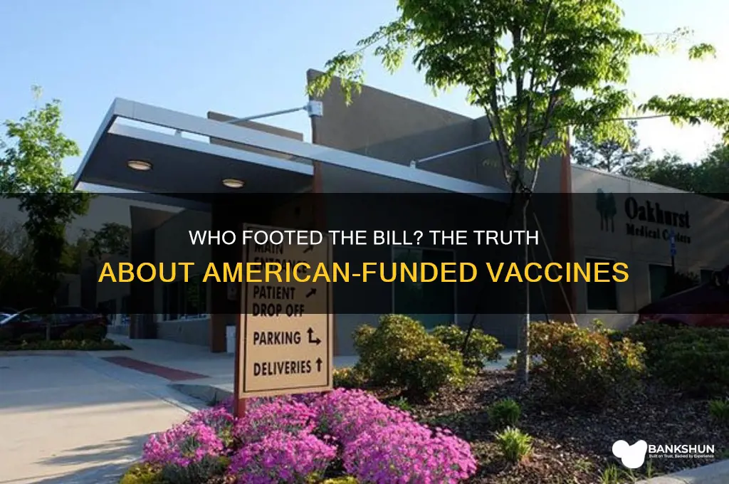 was the vaccine paid for by americans