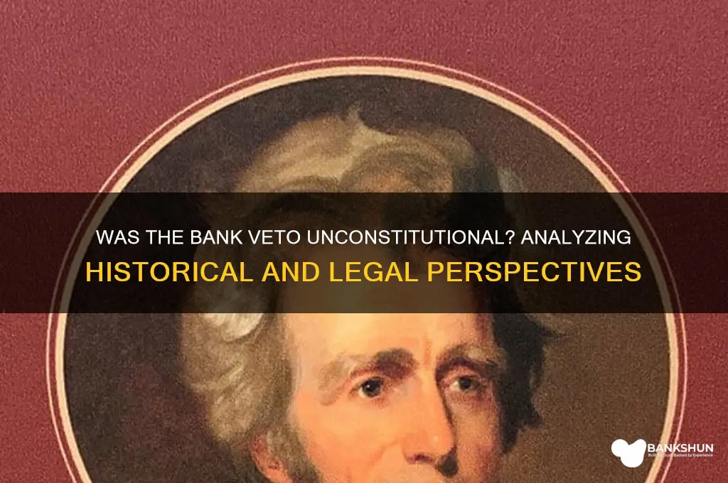 was the veto of the bank unconstitutional