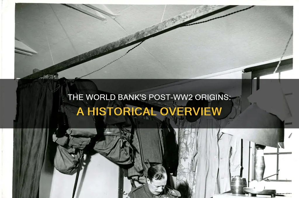 was the world bank created after ww2