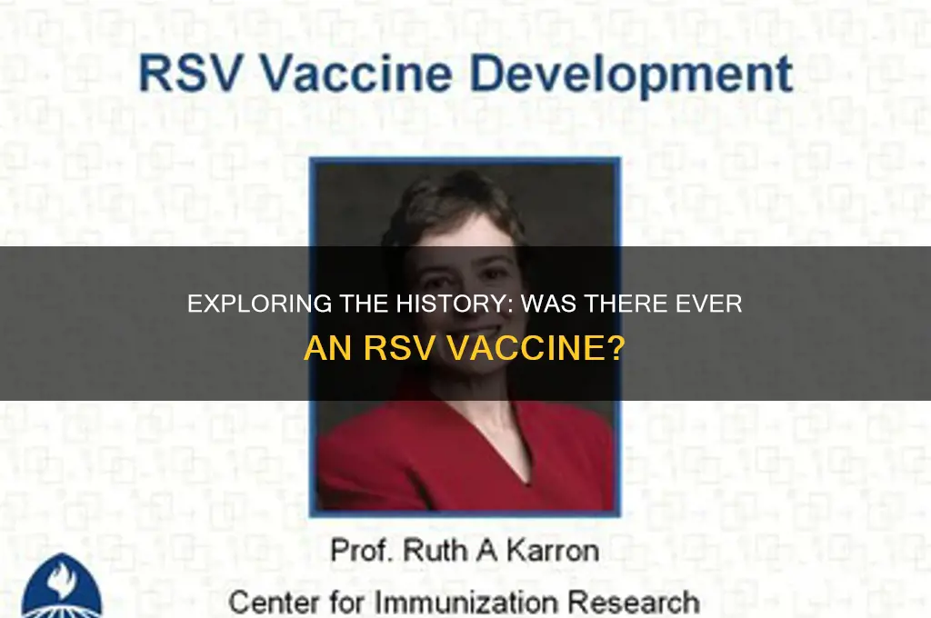 was there ever a vaccine for rsv
