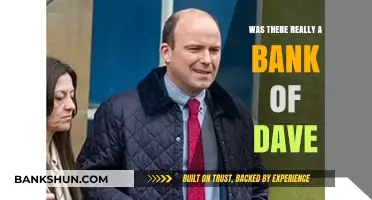 The Bank of Dave: Fact or Fiction? Uncovering the Truth