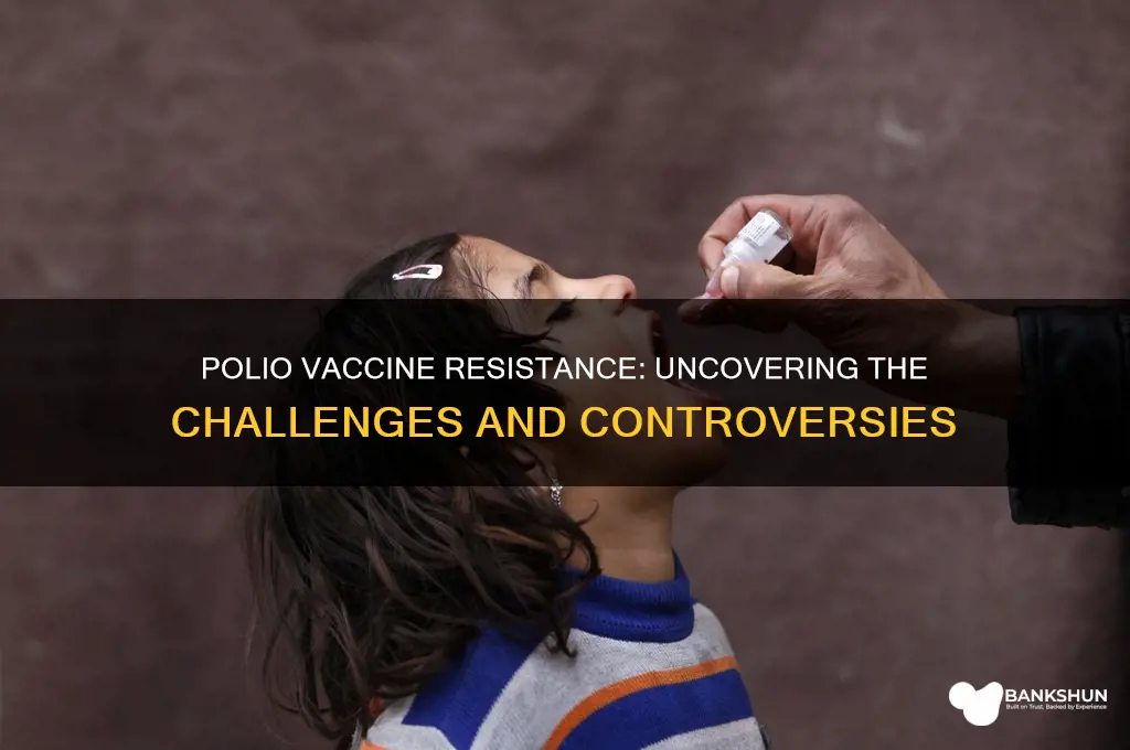 was there resistance to the polio vaccine