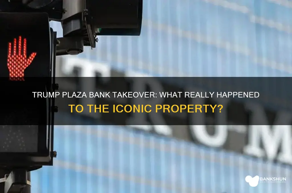 was trump plaza taken by the bank