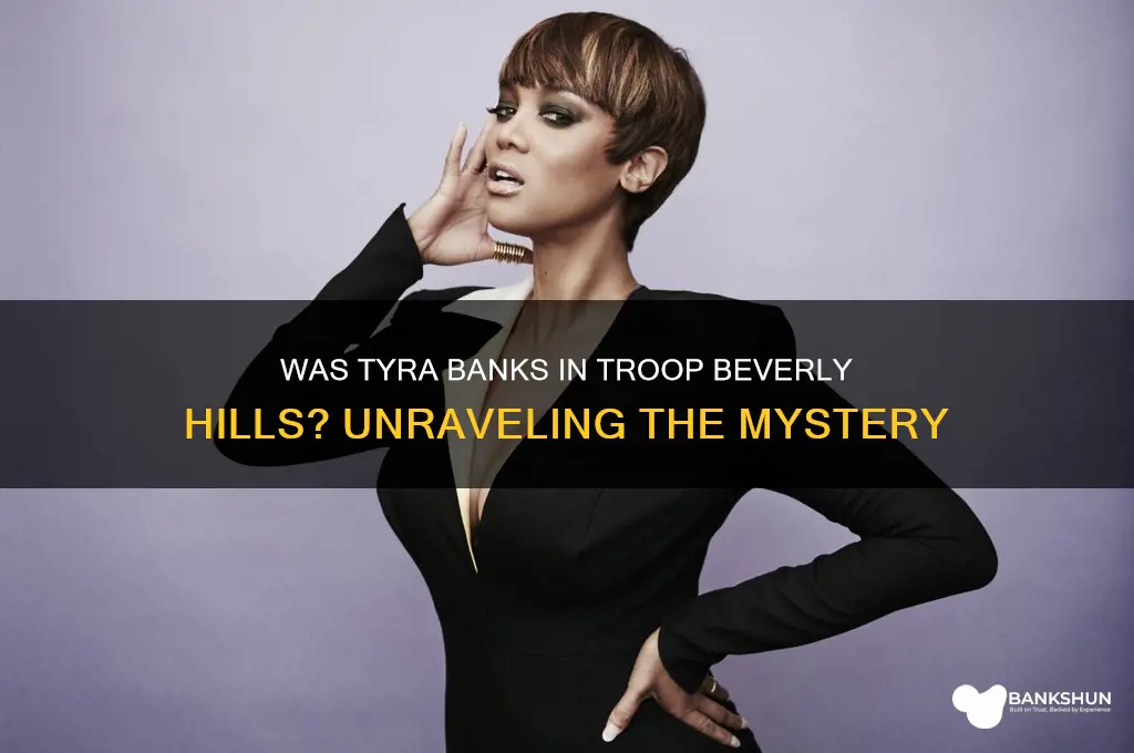 was tyra banks in troop beverly hills