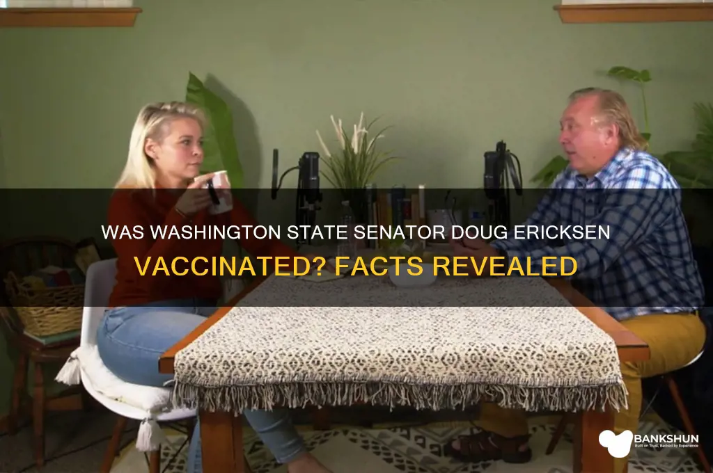 was washington state senator doug ericksen vaccinated