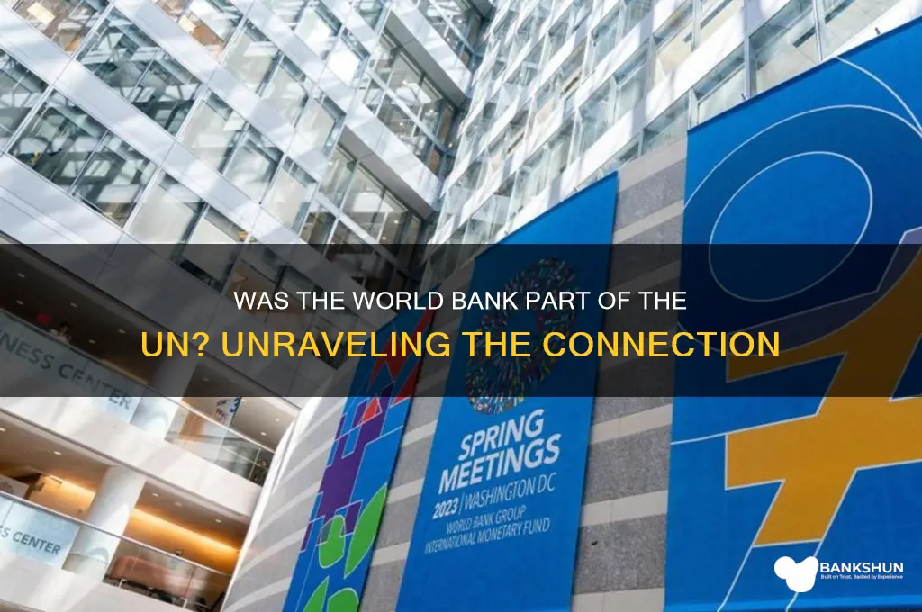 was world bank part of the un