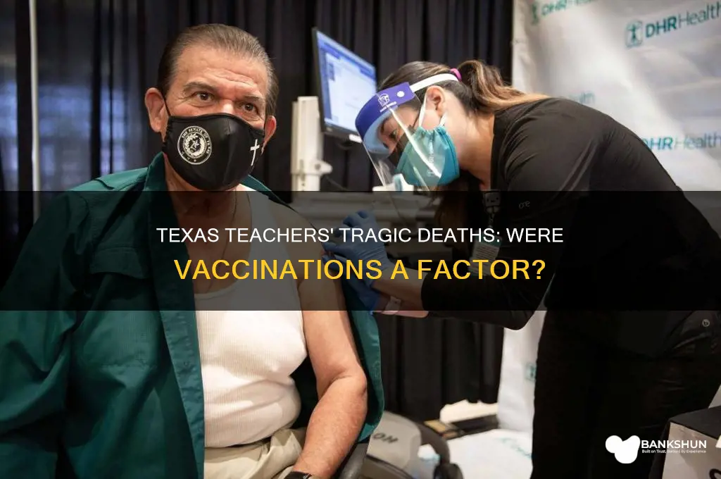 were the texas teachers that died vaccinated