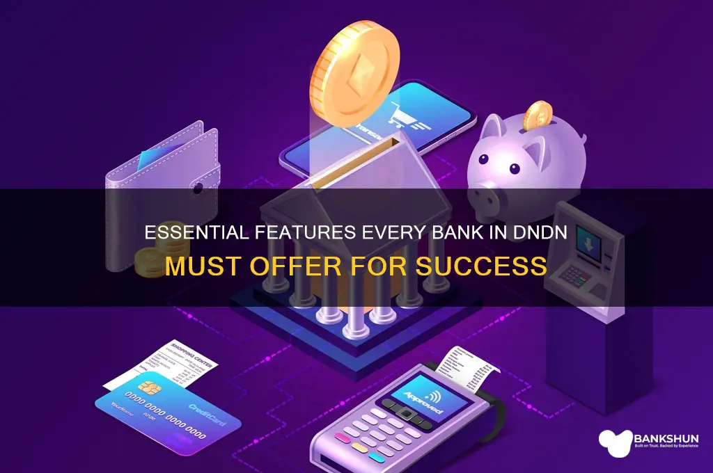 what a bank in dndn should have
