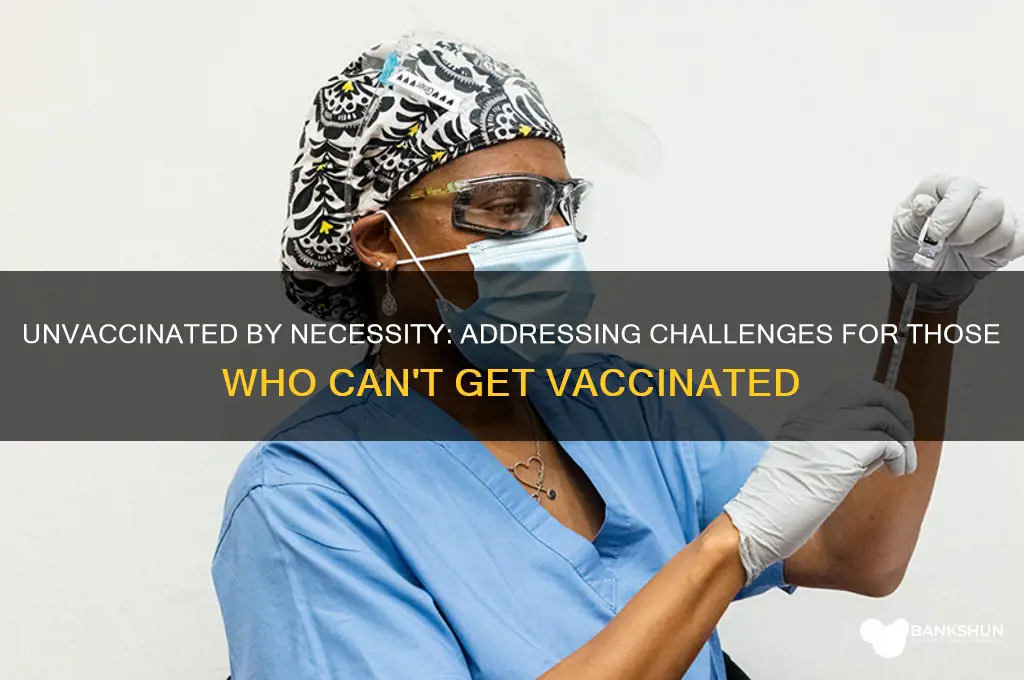 what about those who cannot be vaccinated