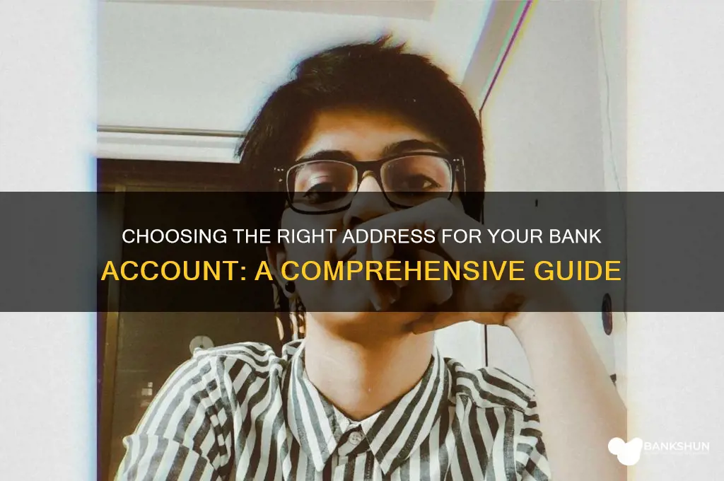 what address should be on bank accouns