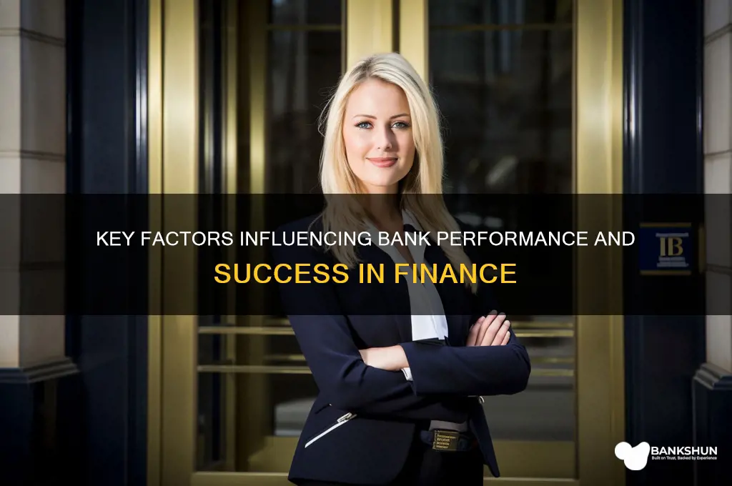 what affects how well a bank does