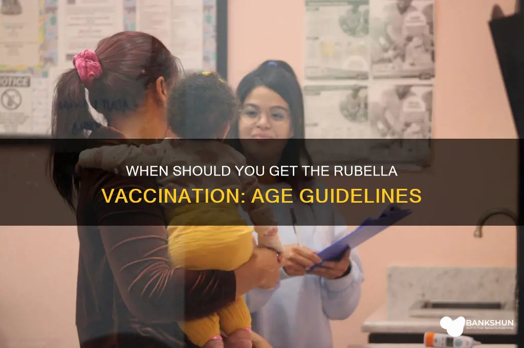 what age do you have rubella vaccination
