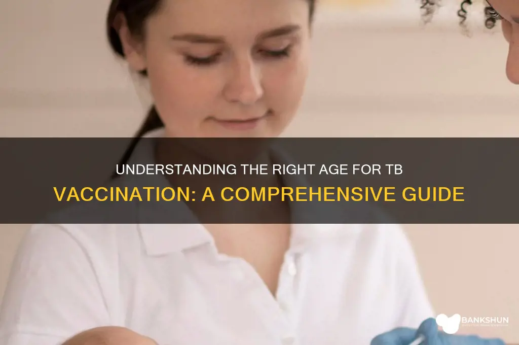 what age do you have tb vaccination