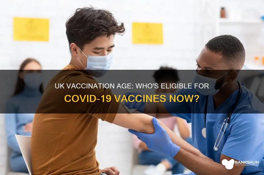 what age is being vaccinated in uk