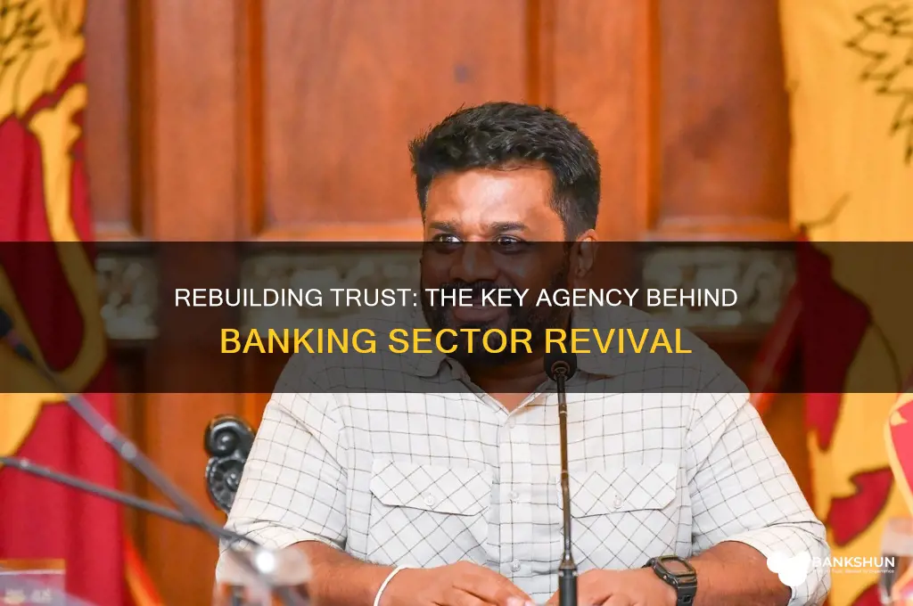 what agency helped regain trust in banks