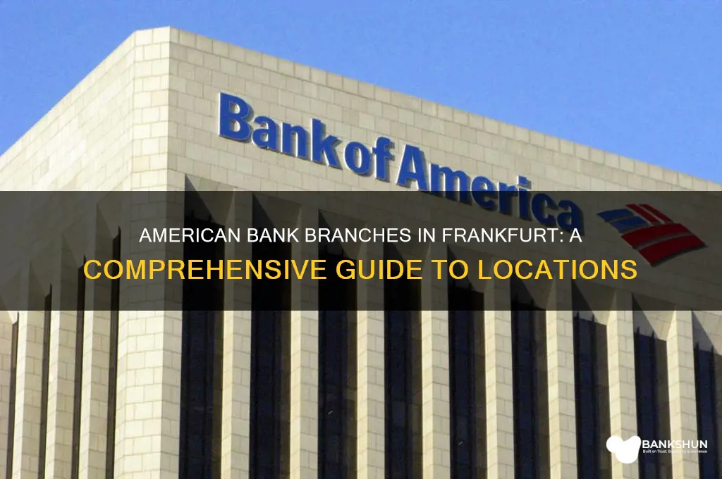 what american bank branches are in frankfurt