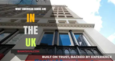 American Banks Operating in the UK: A Comprehensive Overview