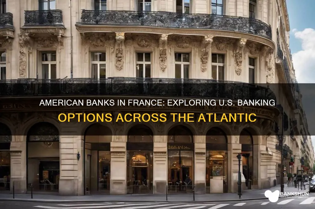 what american banks have branches in france