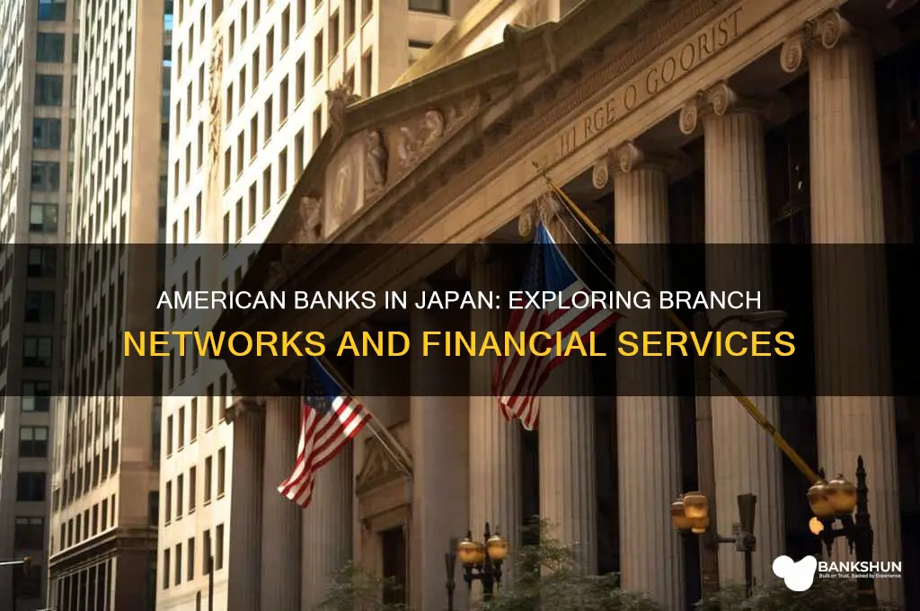 what american banks have branches in japan