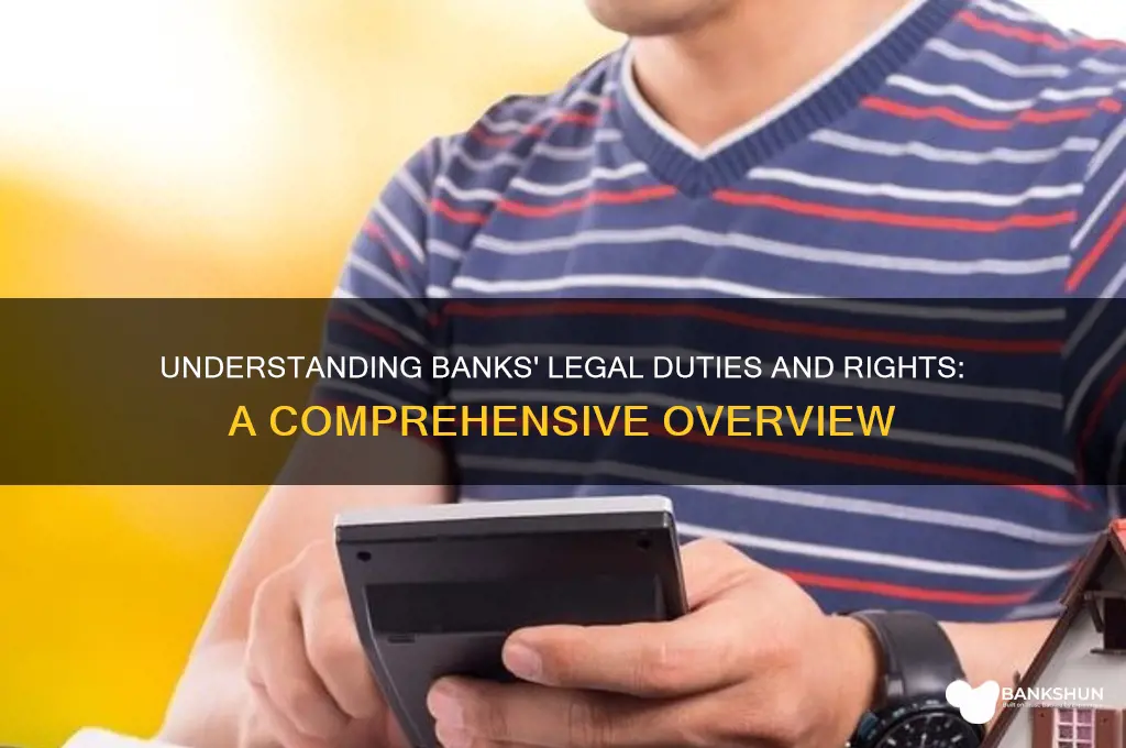 what are a banks duties and rights