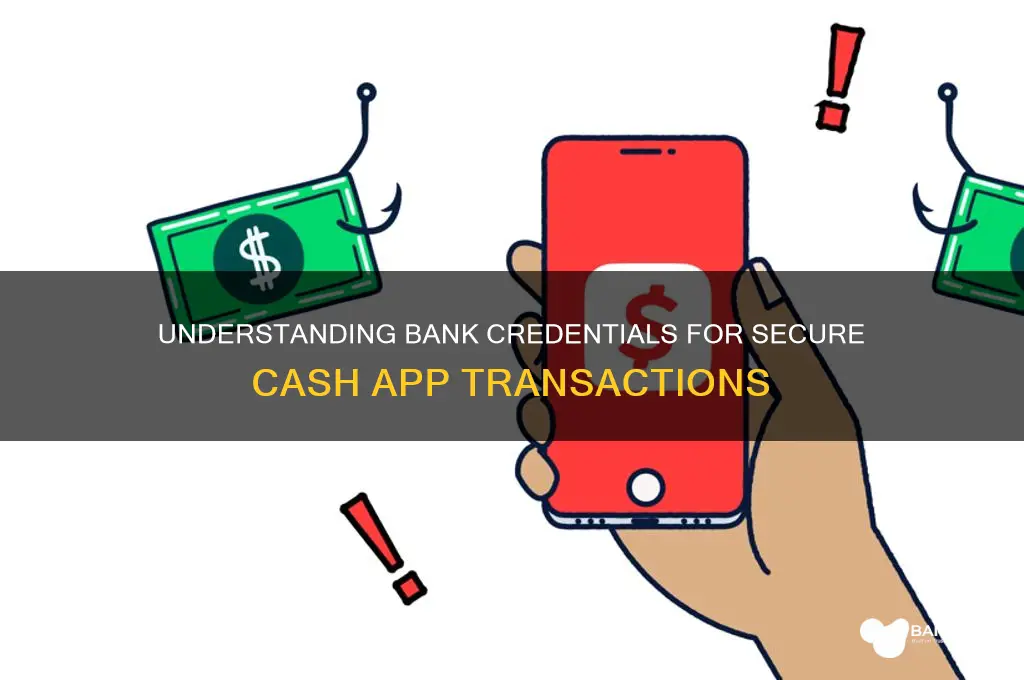 what are bank credentials for cash app